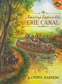 [중고] The Amazing Impossible Erie Canal (Paperback)