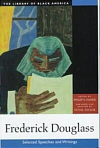 Frederick Douglass: Selected Speeches and Writings (Hardcover)