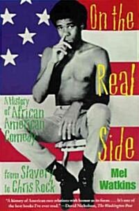 On the Real Side: A History of African American Comedy (Paperback, 2, Revised)