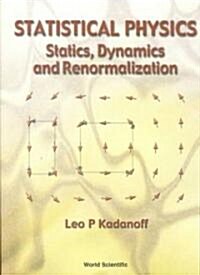 Statistical Physics: Statics, Dynamics and Renormalization (Paperback)