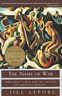 The Name of War: King Philips War and the Origins of American Identity (Paperback)