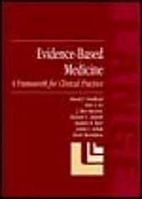 Evidence-Based Medicine: A Framework for Clinical Practice (Paperback)