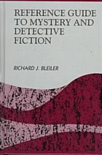 Reference Guide to Mystery and Detective Fiction (Hardcover)