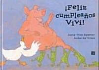 Feliz, cumpleanos Vivi!/ Happy Birthday Vivi! (Hardcover)