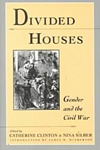 [중고] Divided Houses: Gender and the Civil War (Paperback)