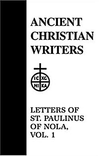 35. Letters of St. Paulinus of Nola, Vol. 1 (Hardcover, Revised)