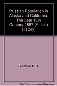 Russian Population in Alaska and California (Hardcover)