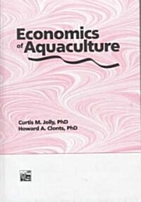 Economics of Aquaculture (Hardcover)