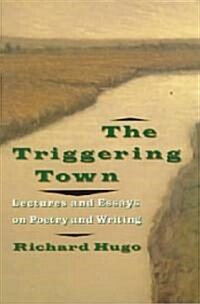 The Triggering Town (Paperback, Reissue)