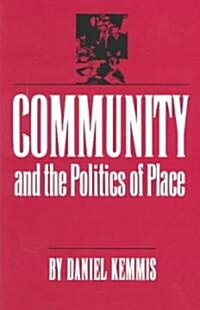 Community and the Politics of Place (Paperback, Revised)
