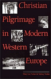 Christian Pilgrimage in Modern Western Europe (Paperback, Reissue)