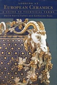 Looking at European Ceramics (Paperback)