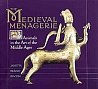 The Medieval Menagerie: Activities and Investigations from the Exploratorium (Hardcover)