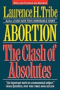 Abortion: The Clash of Absolutes (Paperback)