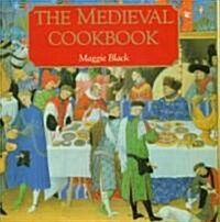 The Medieval Cookbook (Hardcover, Reprint)