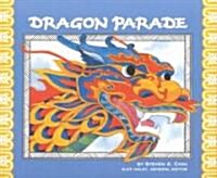 Dragon Parade:: A Chinese New Year Story (Paperback)