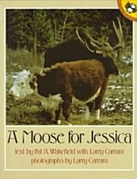 A Moose for Jessica (Paperback, Reissue)