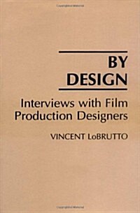 By Design: Interviews with Film Production Designers (Paperback)