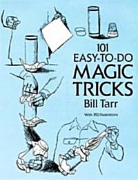 101 Easy-To-Do Magic Tricks (Paperback, Revised)