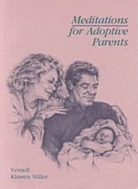 Meditations for Adoptive Parents, Revised (Paperback)