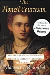 [중고] The Honest Courtesan: Veronica Franco, Citizen and Writer in Sixteenth-Century Venice (Paperback, 2)