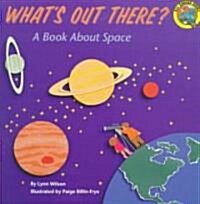 Whats Out There?: A Book about Space (Paperback)