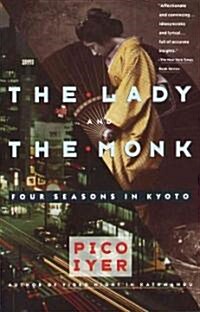 The Lady and the Monk: Four Seasons in Kyoto (Paperback)