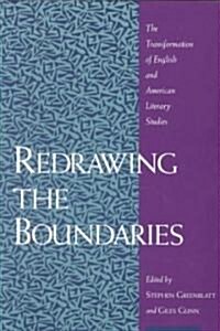 Redrawing the Boundaries: The Transformation of English and American Literary Studies (Paperback)
