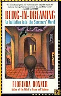 Being-In-Dreaming: An Initiation Into the Sorcerers World (Paperback, Revised)