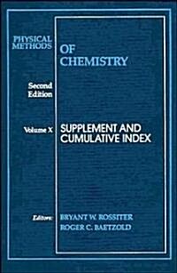 Physical Methods of Chemistry, Supplement and Cumulative Index (Hardcover, 2, Volume 10)