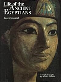 Life of the Ancient Egyptians (Hardcover)