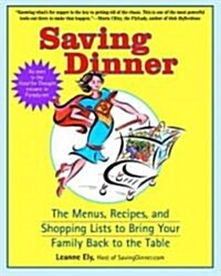 Saving Dinner (Paperback, 1st)