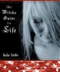 Witchs Guide to Life (Paperback)