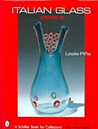 Italian Glass: Century 20 (Hardcover)