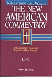 Luke: An Exegetical and Theological Exposition of Holy Scripture Volume 24 (Hardcover)