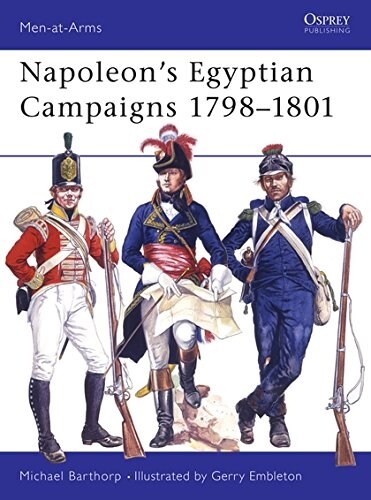 Napoleons Egyptian Campaigns, 1798-1801 (Paperback)