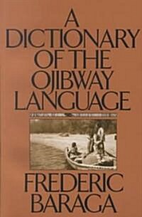 A Dictionary of the Ojibway Language (Paperback, 3)