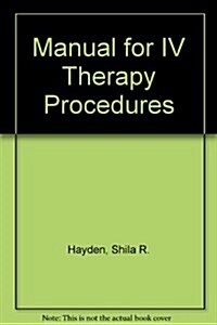 Manual for IV Therapy Procedures (Paperback, 3rd)
