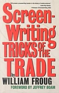 Screenwriting Tricks of the Trade (Revised) (Paperback, Revised)