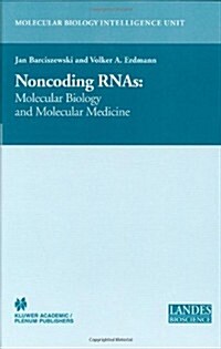 Non-Coding Rnas: Molecular Biology and Molecular Medicine (Hardcover, 2003)