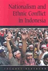 Nationalism and Ethnic Conflict in Indonesia (Paperback)