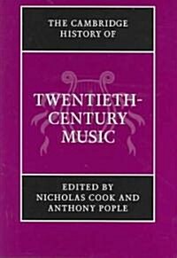 The Cambridge History of Twentieth-Century Music (Hardcover)