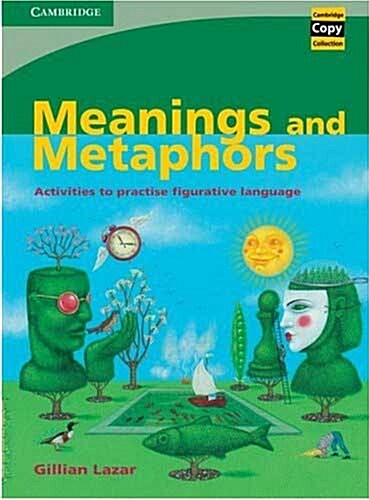 Meanings and Metaphors : Activities to Practise Figurative Language (Spiral Bound)