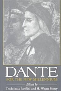 Dante for the New Millennium (Paperback)