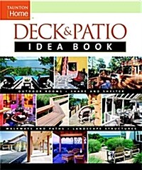 Taunton Home Deck & Patio Idea Book (Paperback)