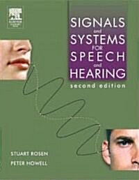 Signals and Systems for Speech and Hearing (Paperback, 2nd)
