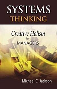 Systems Thinking: Creative Holism for Managers (Hardcover)