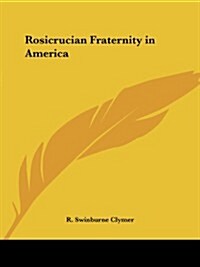 Rosicrucian Fraternity in America (Paperback)