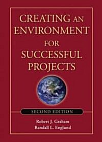 Creating an Environment for Successful Projects (Hardcover, 2)
