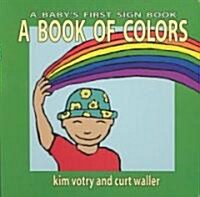 A Book of Colors (Board Books)